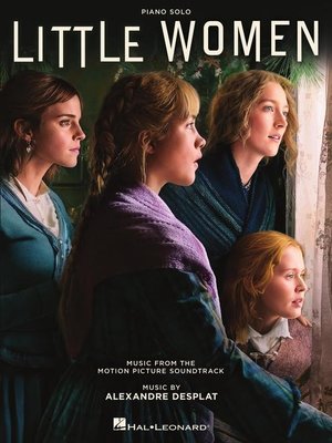cover image of Little Women Music from the Motion Picture Piano Songbook